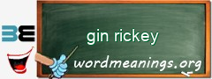 WordMeaning blackboard for gin rickey